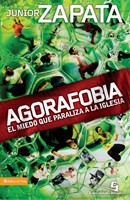 Agorafobia - El Miedo que paraliza a la Iglesia