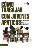 Cómo Trabajar con Jóvenes Apáticos