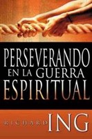 Persverando en la Guerra Espiritual