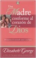Una Madre conforme al Corazón de Dios