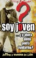 Soy Joven... ¿y ahora quién podrá ayudarme?