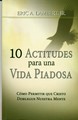 10 Actitudes para una Vida Piadosa