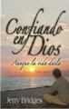 Confiando en Dios aunque la Vida Duela