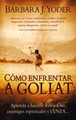 Cómo Enfrentar a Goliat