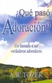¿Qué pasó con la Adoración?