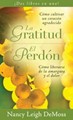 La Gratitud y El Perdón