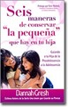 Seis maneras de Conservar la pequeña que hay en tu hija