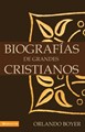 Biografia de Grandes Cristianos