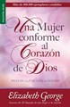 Una Mujer conforme al Corazón de Dios