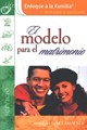 El Modelo para el Matrimonio