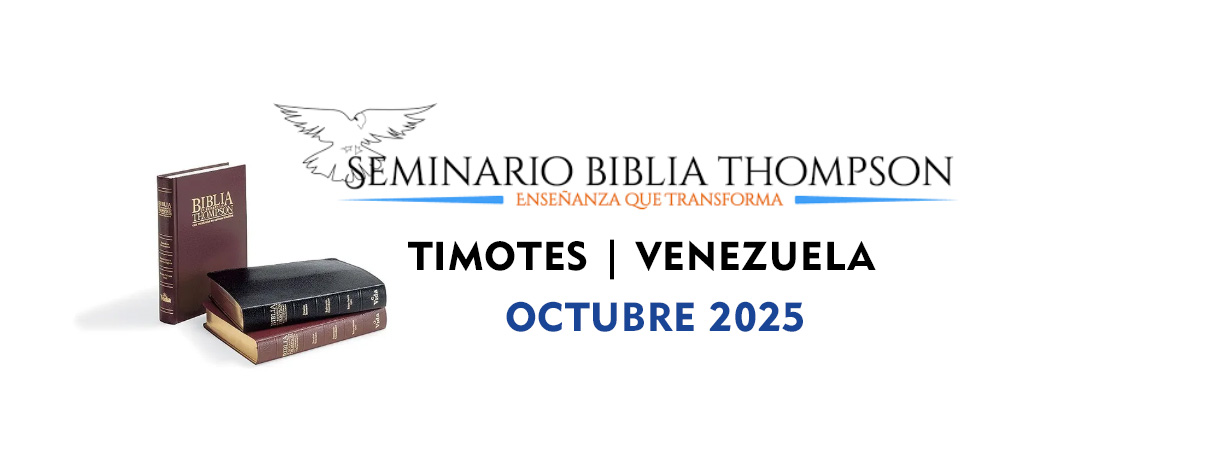 Seminario Thompson | Timotes 2025