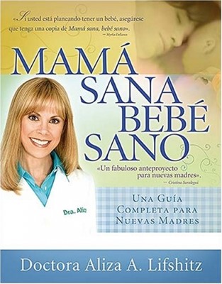 Mamá Sana, Bebé Sano