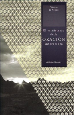 El Ministerio de la Oración Intercesora