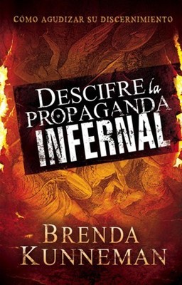 Descifre la Propaganda Infernal (Tapa Suave) [Libro]
