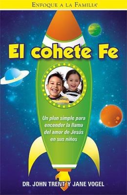 El cohete Fe (Tapa Rústica) [Libro]