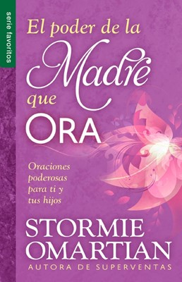 El Poder de la Madre que Ora (Rústica)