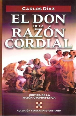 El Don de la Razón Cordial (Rústica)