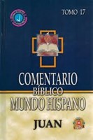 Comentario Biblico Mundo Hispano - Juan tomo17 (Tapa Dura)