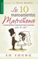 Los 10 Mandamientos del Matrimonio (Rústica) [Libro Bolsillo]