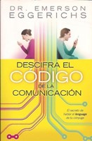 Descifra El Código de la Comunicación (Rústica) [Libro]
