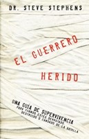 El Guerrero Herido (Rústica) [Libro]