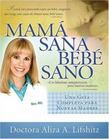 Mamá Sana, Bebé Sano (Rústica) [Libro]