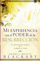 Mi Experiencia con el Poder de la Resurrección (Rústica)