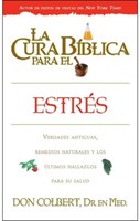 La Cura Bíblica para el Estrés (Rústica) [Libro]