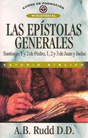 Las Epístolas Generales (Rústica) [Libro]