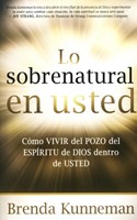 Lo Sobrenatural en Usted (Rústica) [Libro]