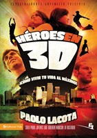 Héroes en 3D (Rústica) [Libro]