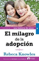El Milagro de la Adopción (Rústica) [Libro]