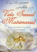 Lo que Dios permite y prohibe en la Vida Sexual Matimonial (Rustica) [Libro]