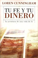 Tu Fe y tu Dinero (Rústica)