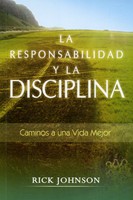 La Responsabilidad y la Disciplina (Rústica) [Libro]