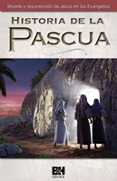 La Historia de la Pascua (Rústica) [Folleto]