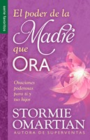 El Poder de la Madre que Ora (Rústica)
