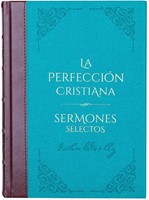 La Perfección Cristiana (Tapa Dura)