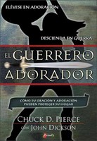 El Guerrero Adorador (Rústica)