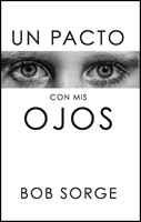 Un Pacto con mis Ojos (Rústica)