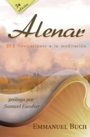 Alenar: 365 Invitaciones a la meditación (Rústica) [Libro]