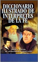 Diccionario ilustrado de intérpretes de la fe (Tapa Dura)