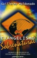 Evangelismo Sobrenatural (Rústica) [Libro]
