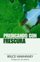 Predicando con Frescura (Rústica) [Libro]