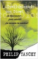 ¿Desilusionado con Dios? (Rústica) [Libro]