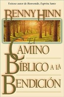El Camino Bíblico a la Bendición (Rústica) [Libro]