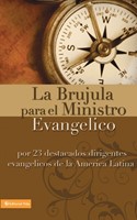 La Brújula para El Ministro Evangélico (Rústica) [Libro]