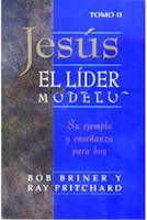 Jesús el Líder Modelo - Tomo II (Rústica) [Libro]