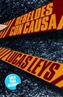 Rebeldes con Causa (Rústica) [Libro]