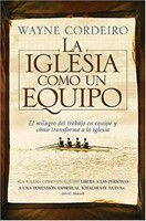 La Iglesia como un Equipo (Rústica) [Libro]